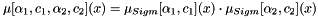 \[ \mu [\alpha_1,c_1,\alpha_2,c_2](x)=\mu_{Sigm}[\alpha_1,c_1](x) \cdot \mu_{Sigm}[\alpha_2,c_2](x) \]