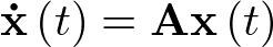 ${\bf{\dot x}}\left( t \right) = {\bf{Ax}}\left( t \right)$
