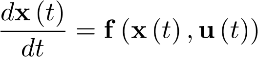 \[\frac{{d{\bf{x}}\left( t \right)}}{{dt}} = {\bf{f}}\left( {{\bf{x}}\left( t \right),{\bf{u}}\left( t \right)} \right)\,\]