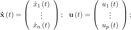 \[{\bf{\dot x}}\left( t \right) = \left( {\begin{array}{*{20}{c}}    {{{\dot x}_1}\left( t \right)}  \\     \vdots   \\    {{{\dot x}_n}\left( t \right)}  \\ \end{array}} \right);\,\,\,\,{\bf{u}}\left( t \right) = \left( {\begin{array}{*{20}{c}}    {{u_1}\left( t \right)}  \\     \vdots   \\    {{u_p}\left( t \right)}  \\ \end{array}} \right);\,\]