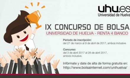 La UHU y Renta 4 organizan la IX edición del Concurso de Bolsa