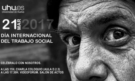 La UHU conmemorará el Día Internacional del Trabajo Social el próximo 21 de marzo