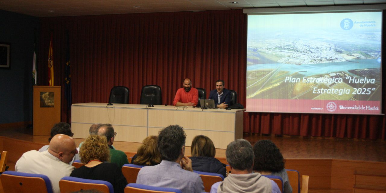 La Universidad de Huelva presenta el Plan Estratégico de Huelva a los expertos