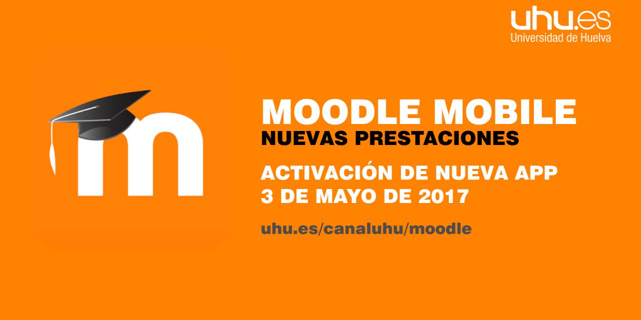 La Universidad de Huelva activa Moodle Mobile, una App oficial para el uso de la Moodle