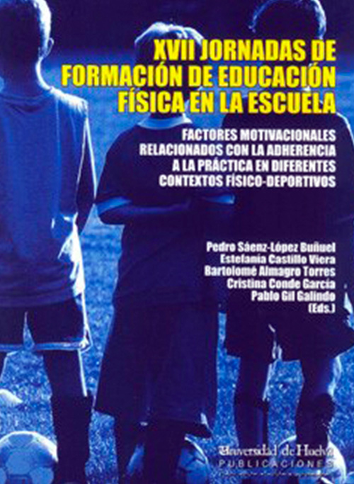 XVII Jornadas de EF en la Escuela: Factores motivacionales relacionados con la adherencia a la practica en diferentes contextos fisico-deportivos. Servicio de publicaciones de la Universidad de Huelva.