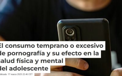 Artículo en The Conversation El consumo temprano o excesivo de pornografía y su efecto en la salud física y mental del adolescenteMiriam Araujo Hernández