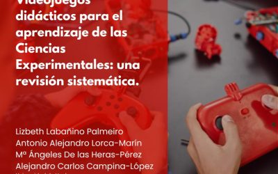 Videojuegos didácticos y aprendizaje de las ciencias experimentales: una revisión sistemática de la producción científicaLabañino Palmeiro, L., Lorca-Marín, A. A., De las Heras-Pérez, M. Ángeles, & Campina-López, A. C.