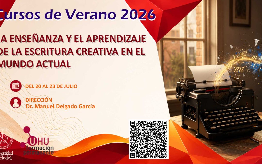 Abierto el plazo de inscripción para el Curso de Verano ‘La enseñanza y el aprendizaje de la escritura creativa en el mundo actual’