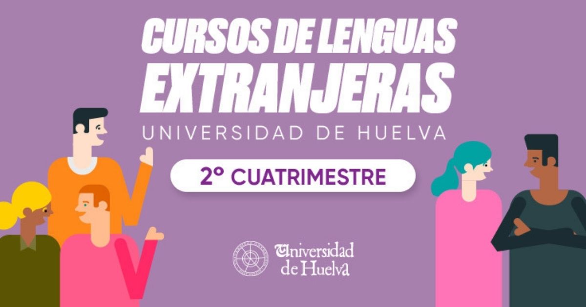 La UHU lanza su oferta de cursos intensivos de Lenguas Modernas del segundo cuatrimestre