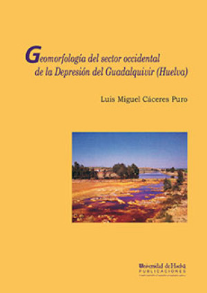 Imagen de portada de Geomorfología del sector occidental de la depresión del Guadalquivir  (Huelva)