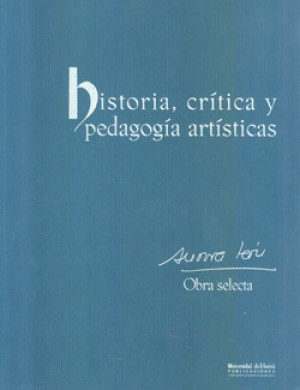 Imagen de portada de Historia,crítica y pedagogía artísticas