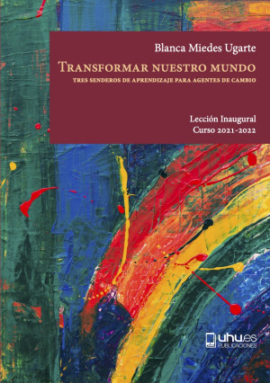 Imagen de portada de Transformar nuestro mundo. tres senderos de aprendizaje para agentes de cambio