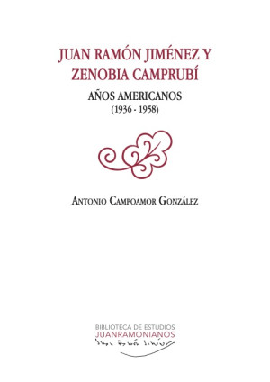 Imagen de portada de Juan ramón jiménez y zenobia camprubí. años americanos (1936-1958)