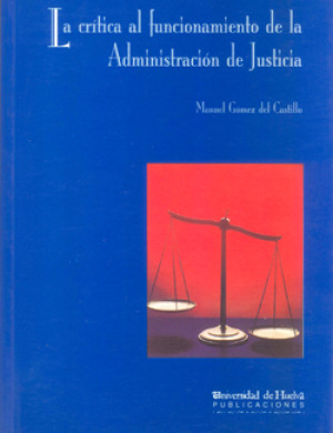 Imagen de portada de La crítica al funcionamiento de la administración de justicia