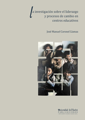 Imagen de portada de La investigación sobre el liderazgo y procesos de cambio en centros educativos