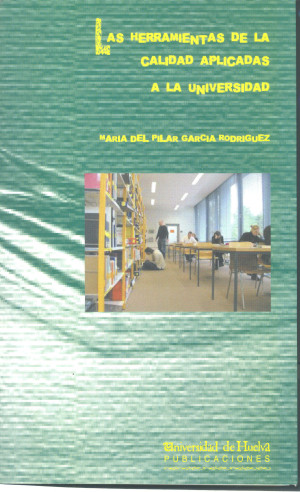 Imagen de portada de Las herramientas de la calidad aplicadas a la universidad