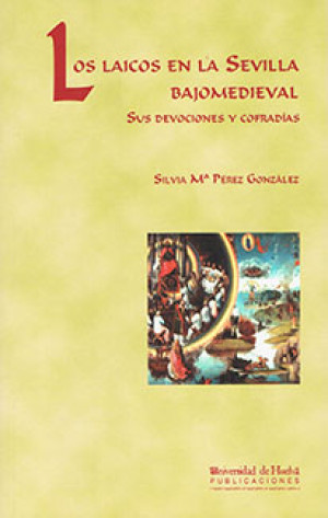 Imagen de portada de Los laicos en la sevilla bajomedieval
