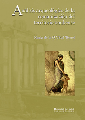 Imagen de portada de Análisis arqueológico de la romanización del territorio onubense