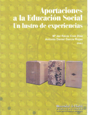 Imagen de portada de Aportaciones a la educación social. un lustro de experiencias