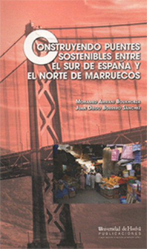 Imagen de portada de Construyendo puentes sostenibles entre el sur de españa y el norte de marruecos