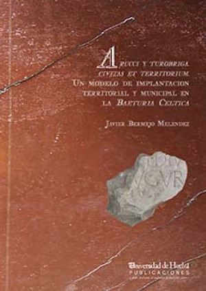 Imagen de portada de Arucci y turobriga. civitas et territorium.