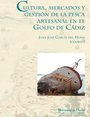 Imagen de portada de Cultura, mercados y gestión de la pesca artesanal en  el golfo de cádiz