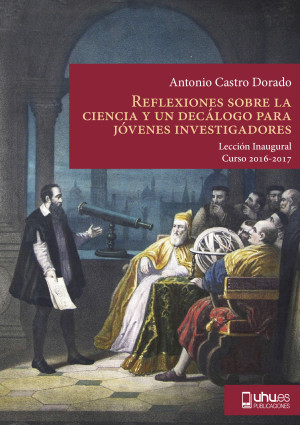 Imagen de portada de Reflexiones sobre la ciencia y un decálogo para jóvenes investigadores