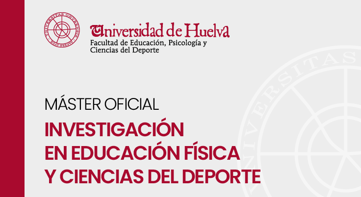 Máster Investigación en Educación Física y Ciencias del Deporte