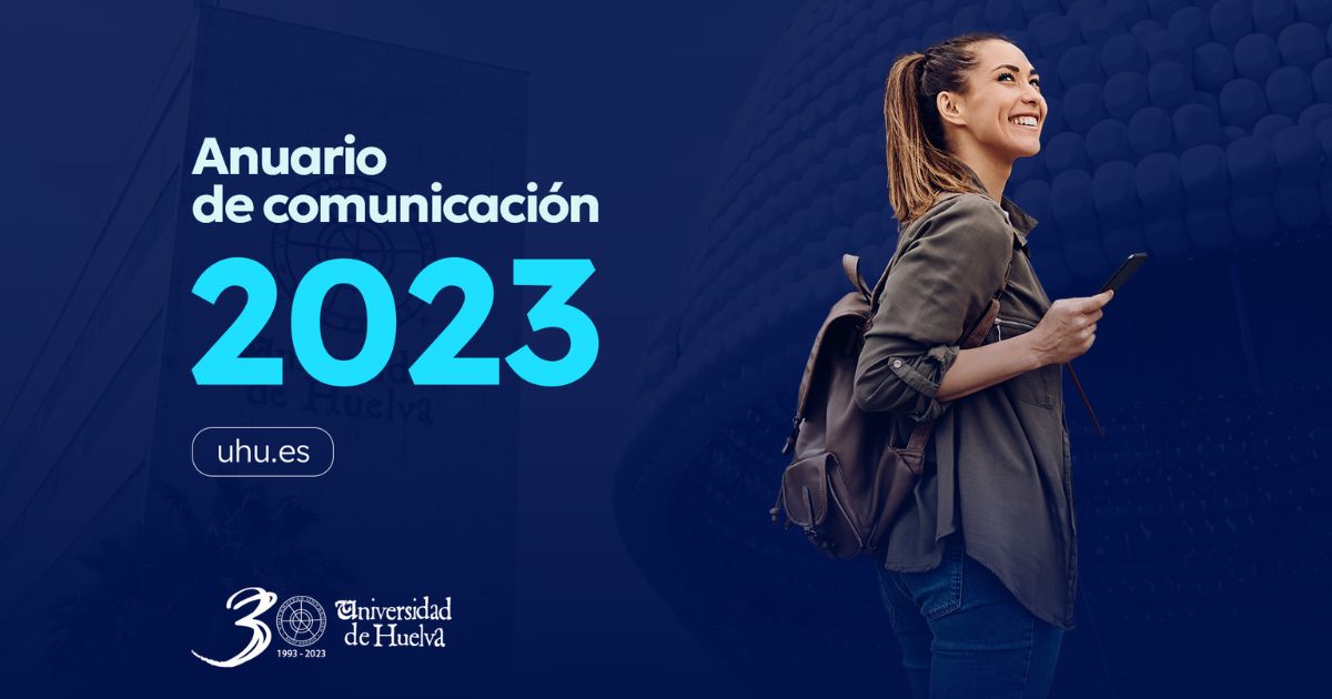 La Universidad de Huelva recopila los hitos más destacados de 2023 en su Portal de Comunicación